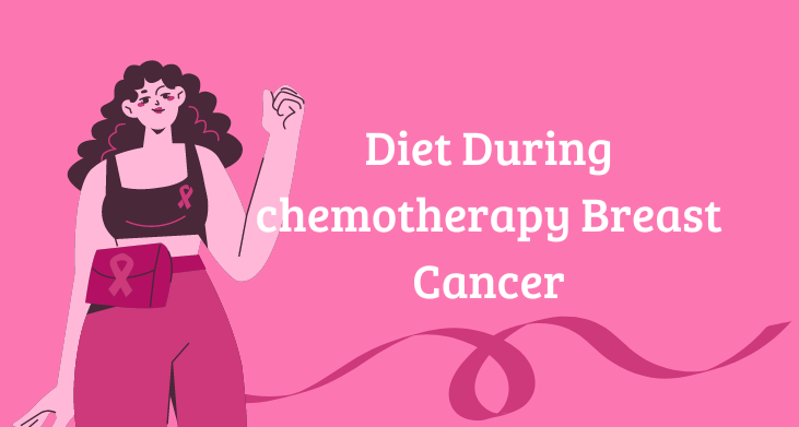 diet during chemotherapy breast cancer